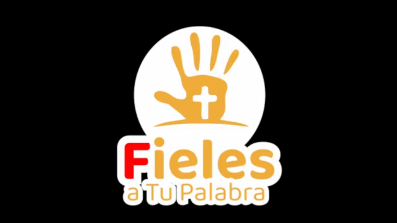 Fieles A Tu Palabra